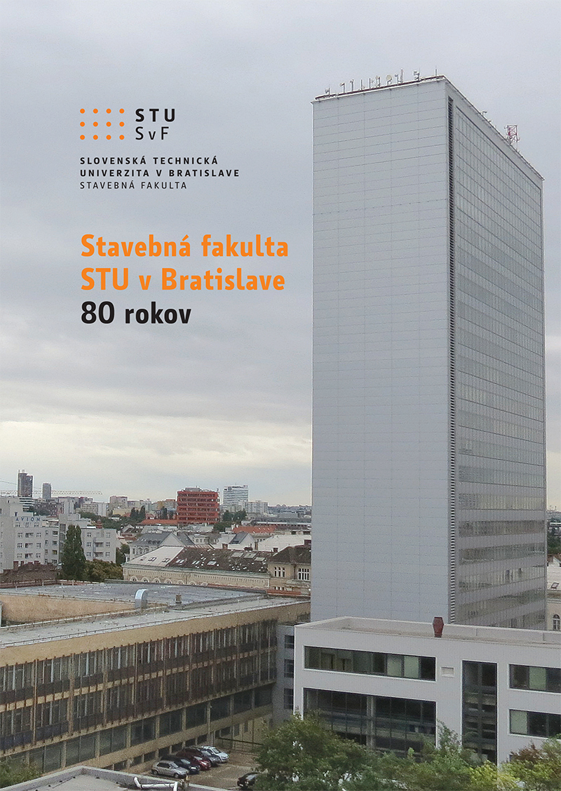 Stavebná fakulta STU v Bratislave: 80 rokov