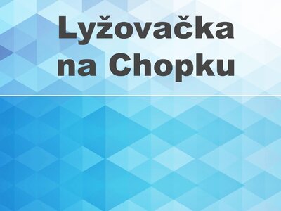Lyžiarsky kurz na Chopku